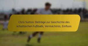 Chris Sutton: Beiträge zur Geschichte des schottischen Fußballs, Vermächtnis, Einfluss