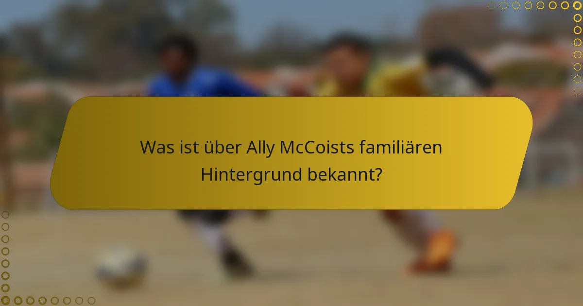 Was ist über Ally McCoists familiären Hintergrund bekannt?