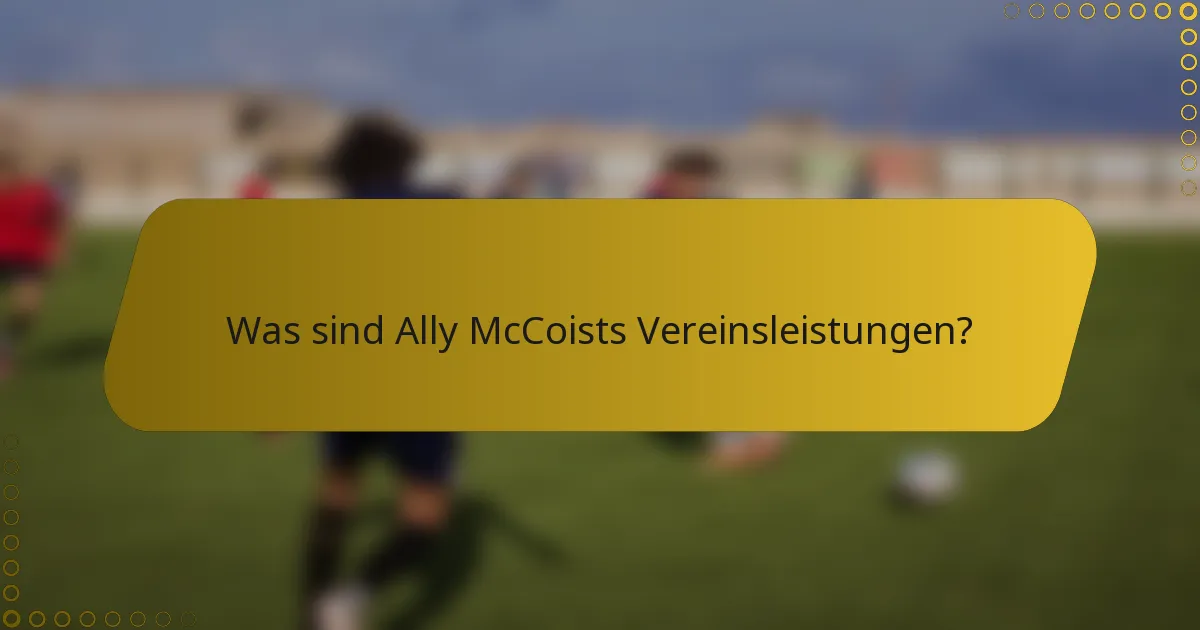 Was sind Ally McCoists Vereinsleistungen?